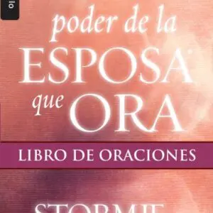 El poder de la esposa que ora Libro de oraciones