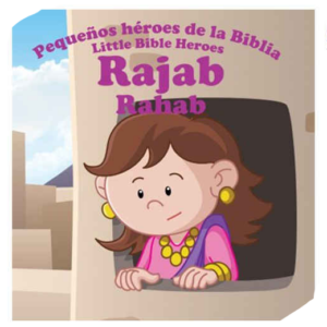 Pequeños héroes de la Biblia-Rajab