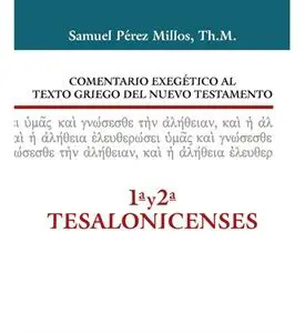 Comentario Exegético al Texto de Tesalonicenses