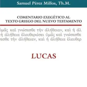 comentario exegético al texto de Lucas