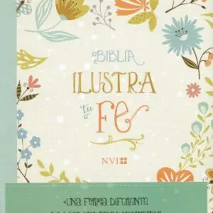 Biblia ilustra tu fe