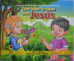 Devocional Que Bien Lo Paso con Jesús, para niños