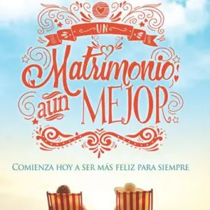 Matrimonio Aún Mejor