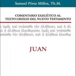 Comentario Exegético al Texto de Juan
