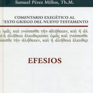 Comentario exegético al texto griego de Efesios