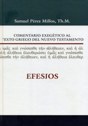 Comentario exegético al texto griego de Efesios