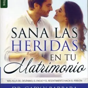 Sana las heridas de tu matrimonio