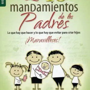 Los diez mandamientos de los padres