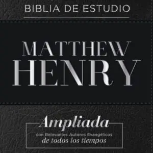 Biblia de Estudio Matthew Henry