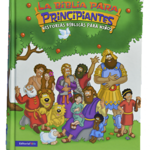 Biblia para principiantes. Historias bíblicas