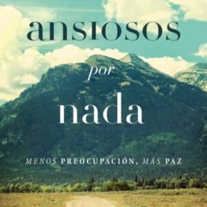 Ansiosos por Nada Max Lucado