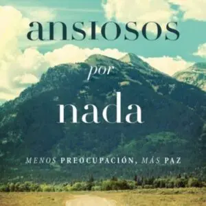 Ansiosos por Nada Max Lucado