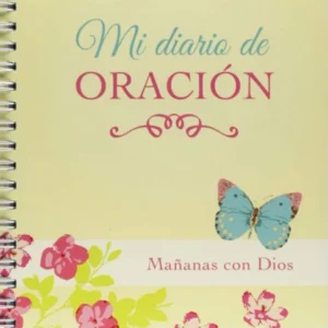 Mi diario de oración: Mañanas con Dios