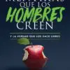 Mentiras que los Hombres Creen