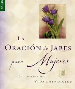 La Oración de Jabes Para Mujeres