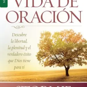 El Poder de una Vida de oración