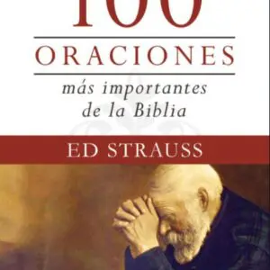 Las 100 oraciones más importantes de la Biblia