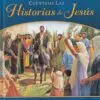 Cuéntame las Historias de Jesús