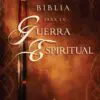 Biblia para la Guerra Espiritual - Tapa Dura