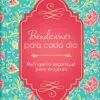 Bendiciones para cada día: Refrigerio espiritual para mujeres