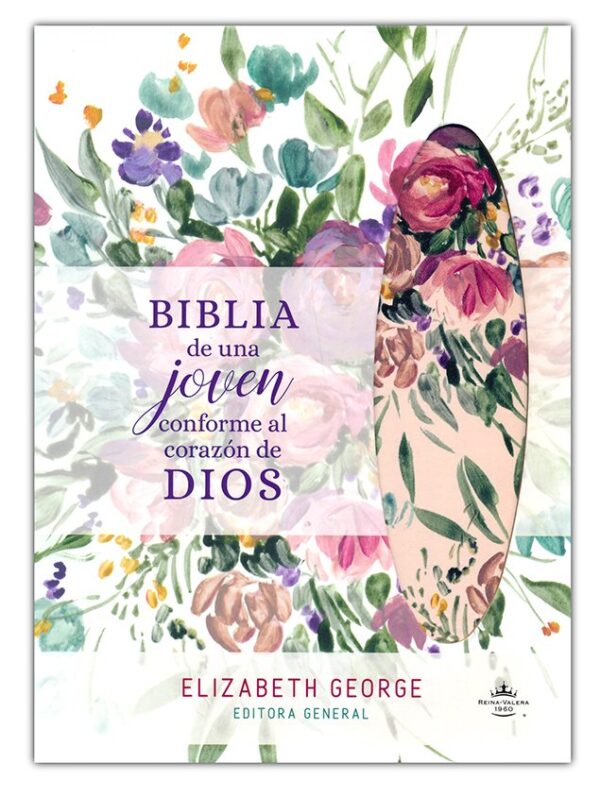 Biblia Una Joven Conforme al Corazón de Dios Edición de Lujo Floral RVR60