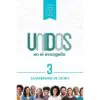 Unidos En El Evangelio/Serie Completa/6 Volumenes