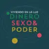 Viviendo en la luz. Dinero sexo y poder