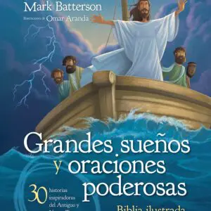 Grandes Sueños Y Oraciones Poderosas