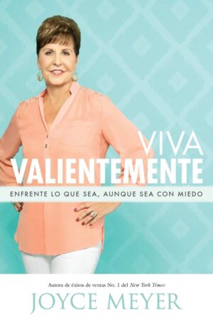 Viva Valientemente Joyce Meyer