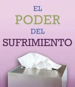 el poder del sufrimiento