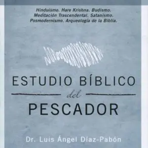 Estudio Bíblico del Pescador - Apologética IV