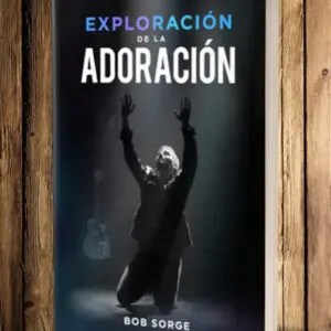 Exploración De La Adoración