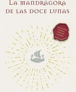 Mandrágora De Las Doce Lunas / Novela