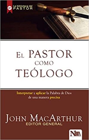 El Pastor Como Teólogo