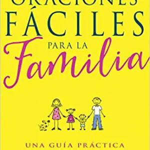 Oraciones Fáciles para la Familia