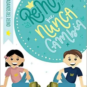 El Reino Que Nunca Cambia