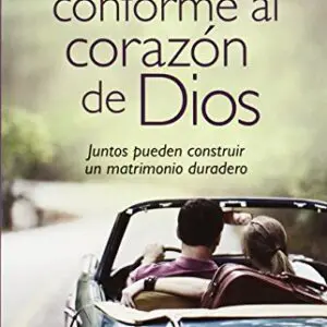 Una pareja conforme al corazón de Dios