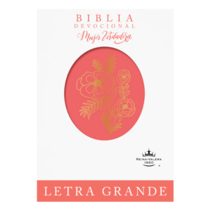 Biblia devocional Mujer Verdadera Letra Grande RVR60: Duotono Coral