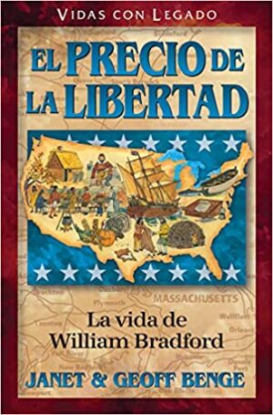El precio de la libertad - La vida de William Bradford - Tubiblia.com