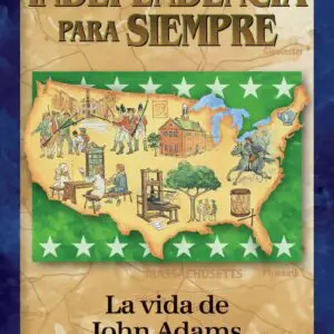 Independencia para siempre - La vida de John Adams - Tubiblia.com