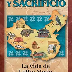 Perseverancia Y Sacrificio- La vida de Lottie Moon - Tubiblia.com