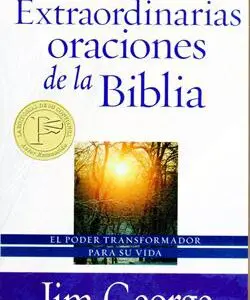 Extraordinarias oraciones de la Biblia