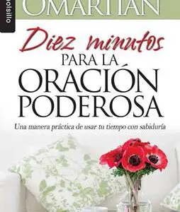 Diez minutos para la oración poderosa