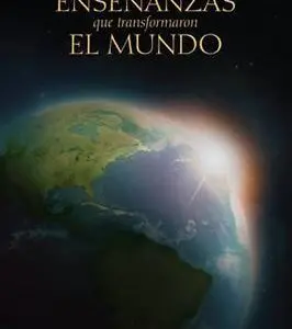 Enseñanzas que transformaron el mundo
