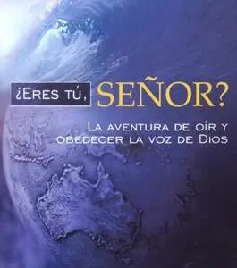 ¿Eres Tu Señor?