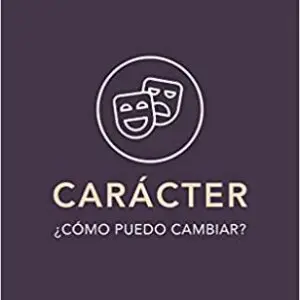 Carácter: ¿Cómo puedo cambiar?
