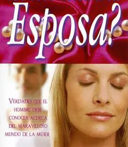 ¿Conoce usted a su Esposa?