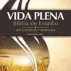 Biblia Vida Plena de Estudio / Tapa dura