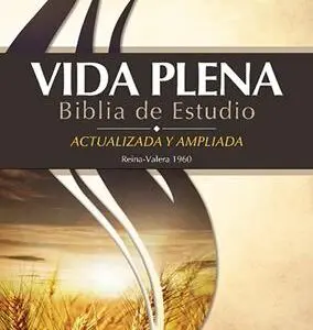 Biblia Vida Plena de Estudio / Tapa dura