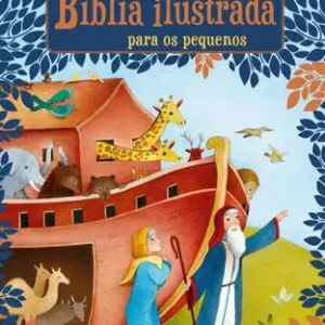 La Biblia Ilustrada para Pequeños